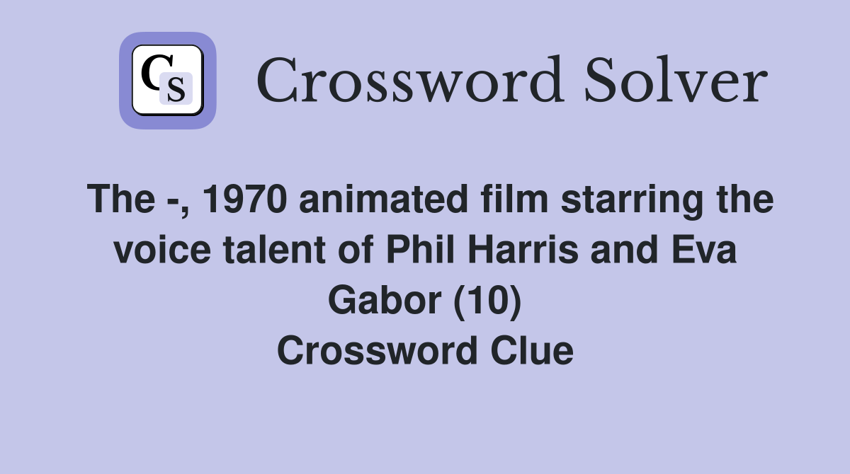 The , 1970 animated film starring the voice talent of